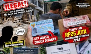 KTP WARGA DIDUGA DITAHAN, BANGUNAN KOSAN TANPA PBG DAN  TUNTUTAN RP 25 JUTA JADI SOROTAN